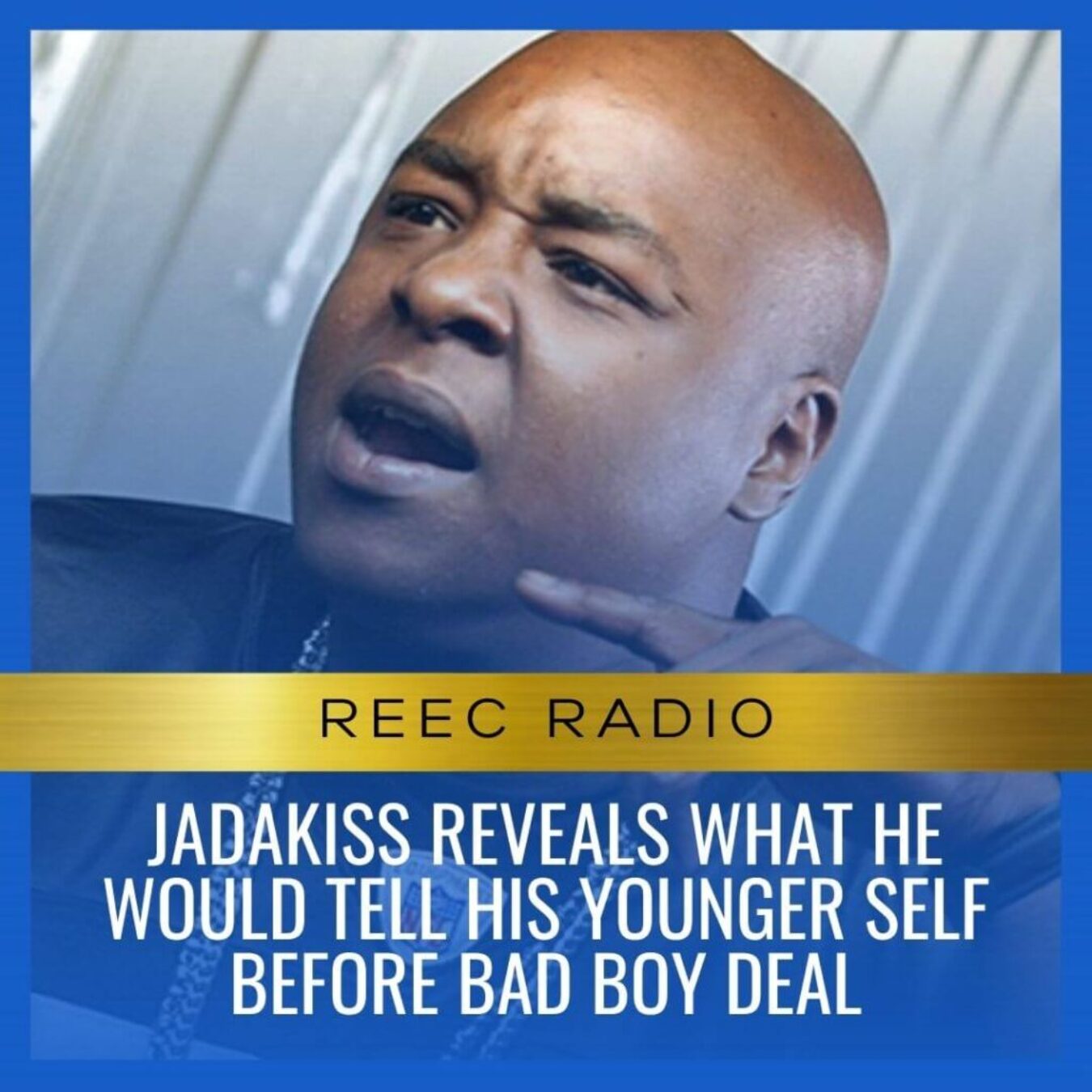 Jadakiss reveals what he would tell his younger self before bad boy deal